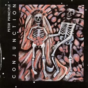 Peter Principle - Conjunction CD