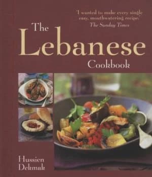 The Lebanese Cookbook by Hussien Dekmak and Martin Brigdale Paperback