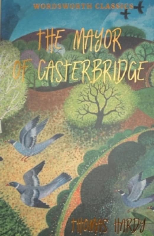 The Life and Death of the Mayor of Casterbridge by Thomas Hardy Paperback