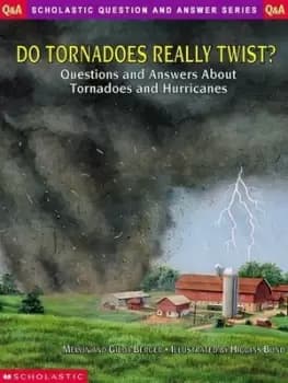 Do tornadoes really twist? by Melvin Berger