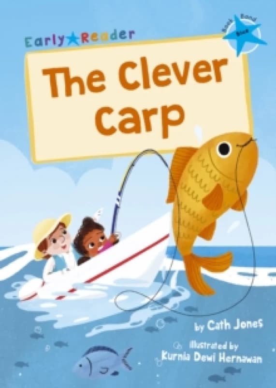 The Clever Carp : (Blue Early Reader) Paperback / softback