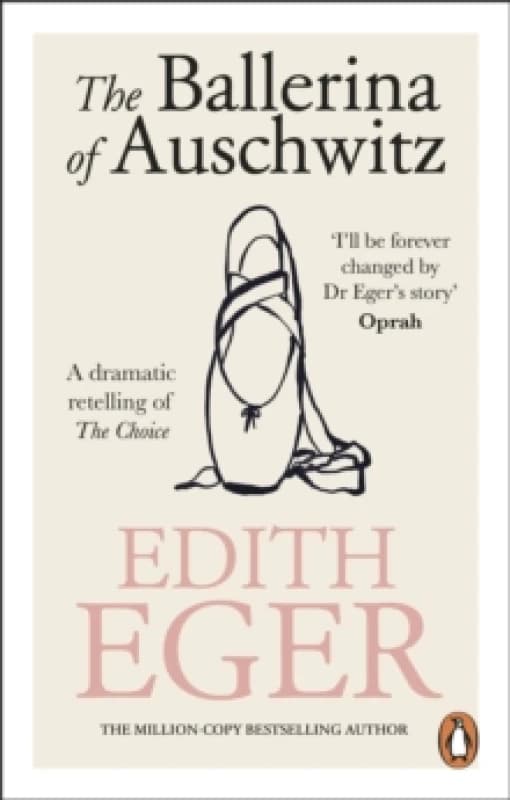The Ballerina of Auschwitz : A dramatic retelling of The Choice Paperback / softback