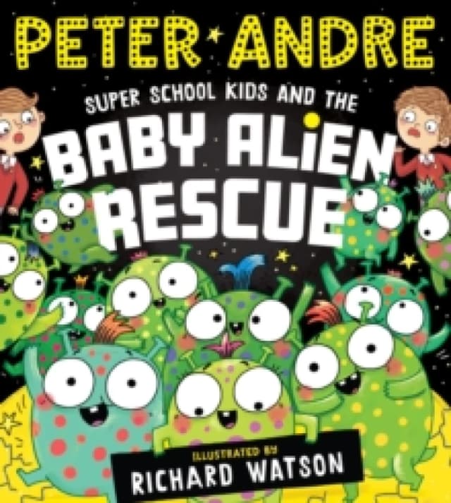 Super School Kids and the Baby Alien Rescue Paperback / softback