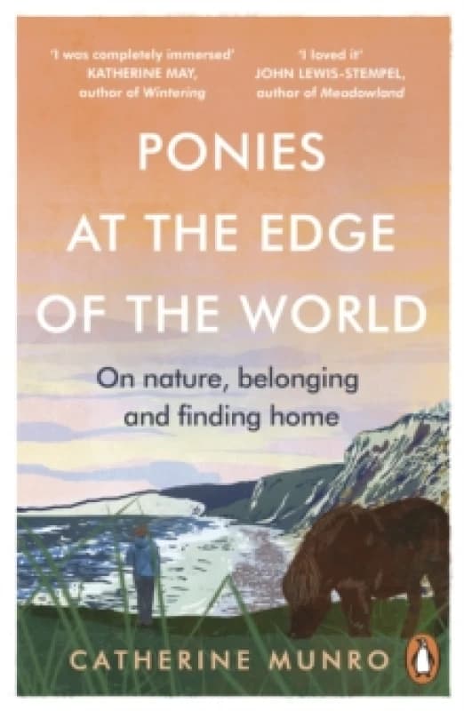 Ponies At The Edge Of The World : On nature, belonging and finding home Paperback / softback