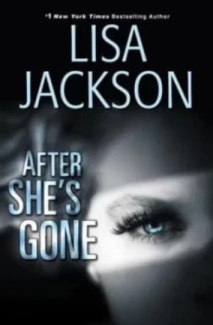 After Shes Gone by Lisa Jackson