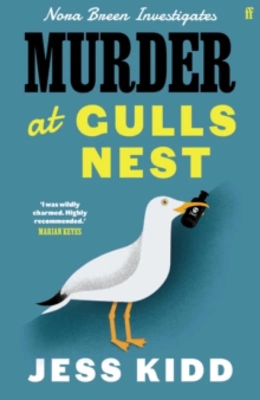 Murder at Gulls Nest : Nora Breen Investigates, the charming new historical seaside murder mystery, from much-loved author Jess Kidd Hardback
