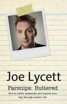 Parsnips - Buttered by Joe Lycett Paperback