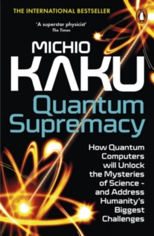 Quantum Supremacy. Paperback. By Michio Kaku Books