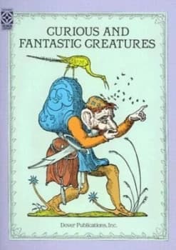 Curious and Fantastic Creatures by Franois Rabelais and Franois Rabelais Book