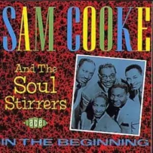 Sam Cooke and The Soul Stirrers - In The Beginning CD Album - Used