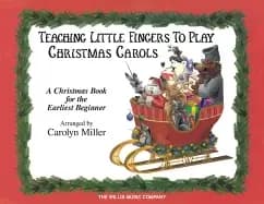 teaching little fingers to play christmas carols a christmas book for the e