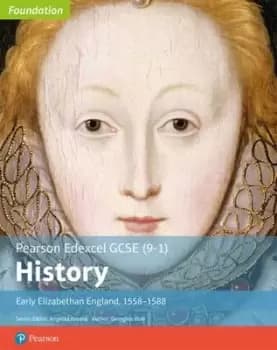 Early Elizabethan England 1558-1588 by Georgina Blair