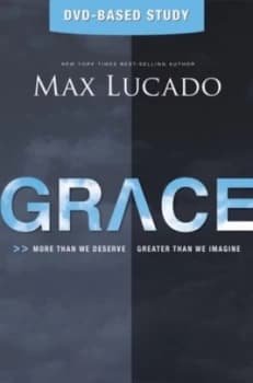 Grace Dvd-Based Study by Max Lucado Book