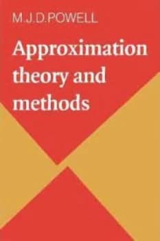 Approximation Theory and Methods by M. J. D. Powell