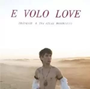 Francois and The Atlas Mountains - E Volo Love CD Album - Used