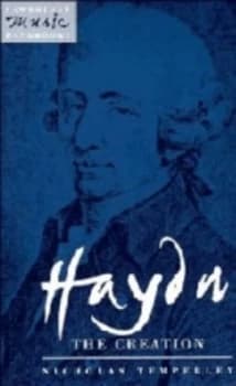 Haydn the Creation by Nicholas Temperley Hardback