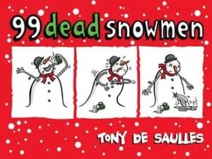 99 Dead Snowmen by Tony De Saulles Hardback