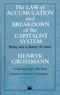 law of accumulation and breakdown of the capitalist system