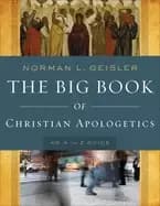 big book of christian apologetics the an a to z guide