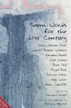Seven Words for the 21st Century by Edmund Newell and Adrian Snell Book