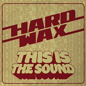 Hard Wax - This Is the Sound Vinyl