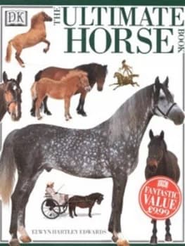 The Ultimate Horse Book by Elwyn Hartley Edwards Hardback