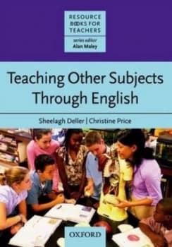 Teaching Other Subjects through English by Sheelagh Deller Book