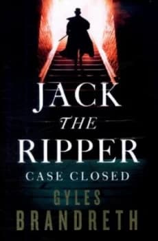 Jack the Ripper by Gyles Brandreth Hardback