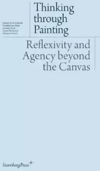 Thinking through Painting by Isabelle Graw