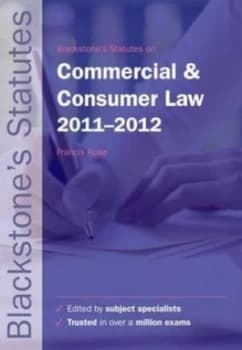 Blackstones Statutes on Commercial and Consumer Law 2011-2012 by Francis Rose Paperback