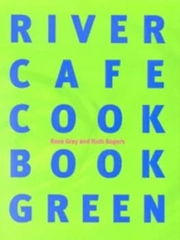 River Cafe Cookbook Green by Rose Gray Hardback