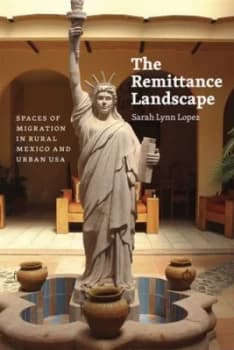 The Remittance Landscape by Sarah Lynn Lopez Paperback
