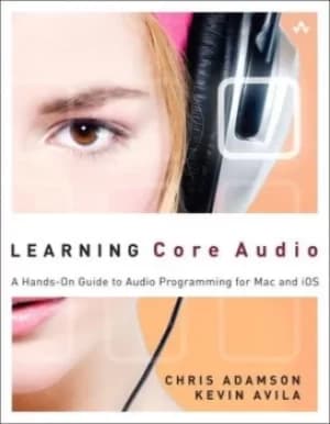 Learning Core audio by Chris Adamson