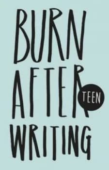 Burn After Writing Teen by Rhiannon Shove Hardback