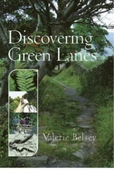 Discovering green lanes by Valerie Belsey