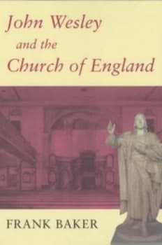 John Wesley and the Church of England by Frank Baker Paperback
