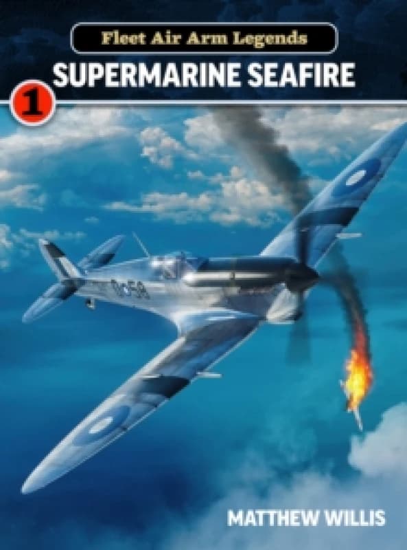 Fleet Air Arm Legends: Supermarine Paperback / softback
