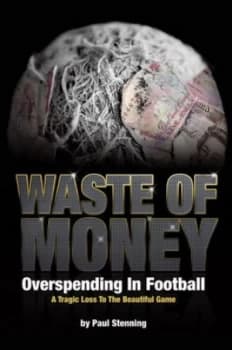 Waste of Money by Paul Stenning Hardback