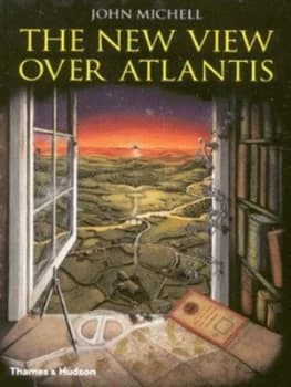 The New View Over Atlantis by John Michell Paperback