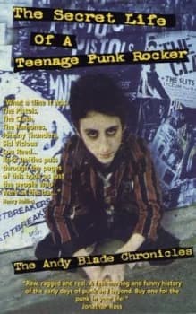 The Secret Life of a Teenage Punk Rocker by Andy Blade Paperback