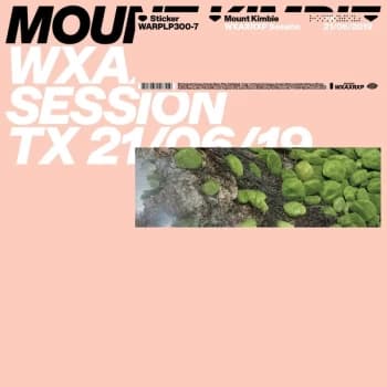 Mount Kimbie - WXAXRXP Session Vinyl
