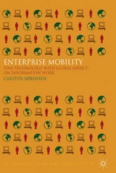Enterprise Mobility by C. Srensen Hardback