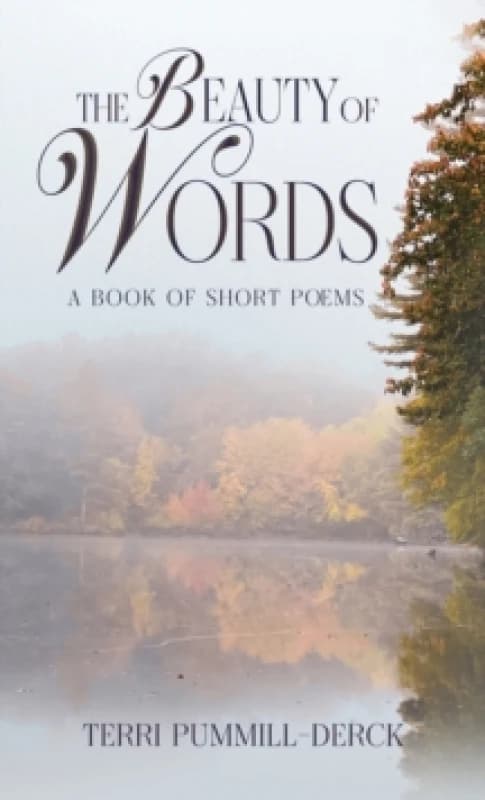 The Beauty of Words : A Book of Short Poems Paperback / softback
