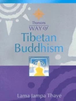 Way of Tibetan Buddhism by Jampa Thaye Book