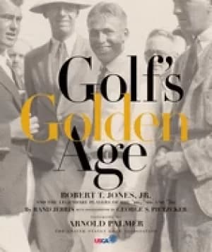 golfs golden age bobby jones and the legendary players of the 10 20s and 30