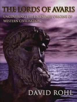 The Lords of Avaris by David Rohl Hardback