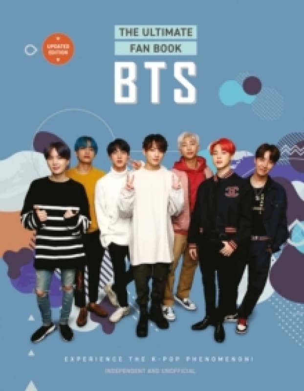 BTS - The Ultimate Fan Book : Experience the K-Pop Phenomenon! Hardback