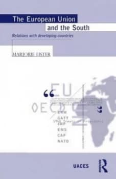 The European Union and the south by Marjorie Lister