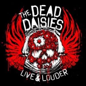 Live & Louder by The Dead Daisies CD Album
