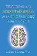 rewiring the addicted brain with emdr based treatment